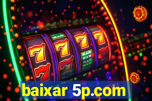 baixar 5p.com